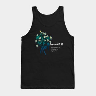 Bible Verse With A Beautiful Flower Christ Quotes Inspirational & Encouraging Tank Top